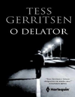 O Delator - Tess Gerritsen.epub
